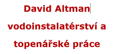 David Altman, vodoinstalatérství, topenářství